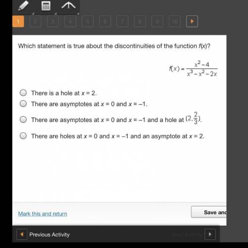Which statement is true about the discontinuities of the function f(x)? f(x)=x^2+4/x^3-x^2-2x