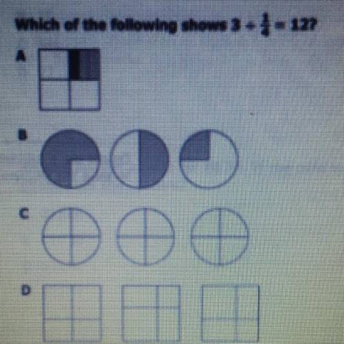 “Which of the following shows 3 divided by 1/4 = 12?”