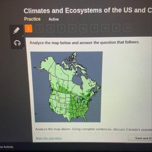 WILL MAKE BRAINLIEST Analyze the map above. Using the complete sentences, discuss Canada’s populatio