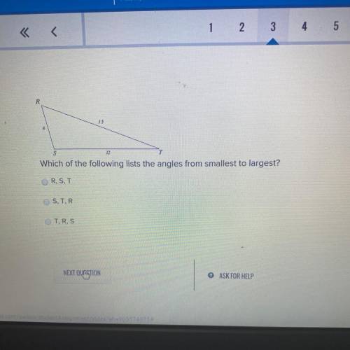 12 Which of the following lists the angles from smallest to largest? R, S, T OS, TR T,R,S