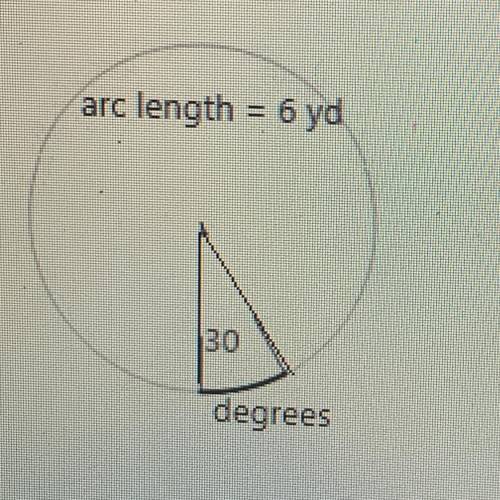 What is the circumference of a circle? (Arc length is 6 yds and angle of 30 degrees.) MARK FOR BRAIN