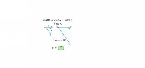ABC is similar to DEF. Find x.