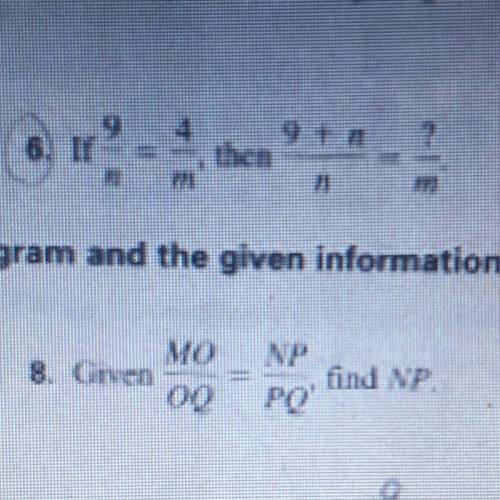 If 9/n =4/n, then 9+n/ n= ?/m #6 need the answer ASAP