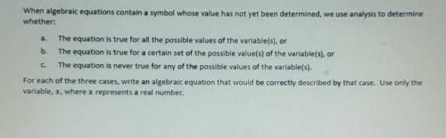 Exercises 5When algebraic equations contain a symbol whose value has not yet been determined, we use