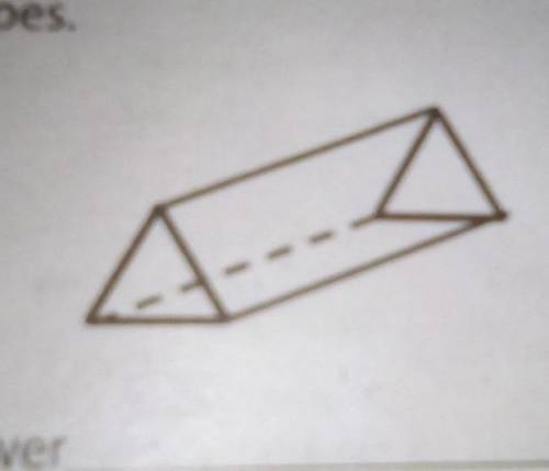 16. Shapes were used to build a model of the solid below.Name theshapes.Answer