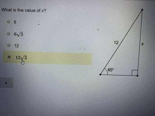 What is the value of x?There is a Right triangle with a hypotenuse of 12, an angle of 60° and the le