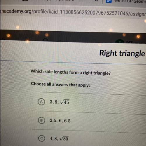 Which of the choices is a right triangle ?