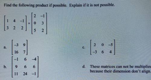 Find the following product if possible. Explain if it is not possible.  (See picture)