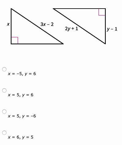 PLEASE HELP Find the values of x and y that make these triangles congruent by the HL Theorem.