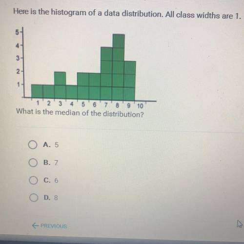 Here is the histogram of a data distribution. All class widths are 1. 1 2 3 4 5 6 7 8 9 10 What is t