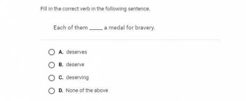 Each of them ____ a medal for bravery.