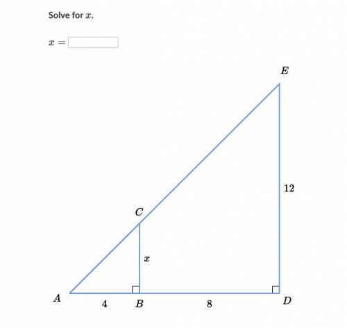 Solve similar triangles Solve for x x=
