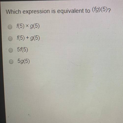 Which expression is equivalent to (fg)(5)?