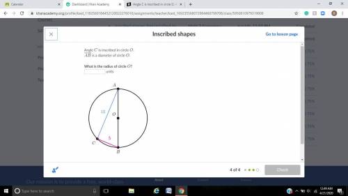 Angle C is inscribed in circle O. AB is a diameter of circle O. What is the radius of circle O?