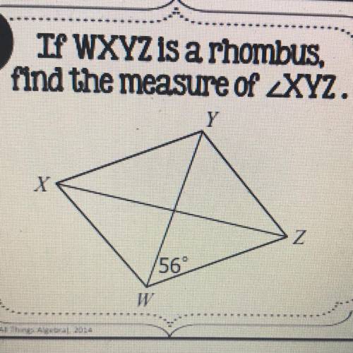Find measure of XYZ. W=56.