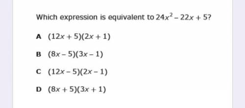 Which expression is equivalent to 24x^2-22x+5?