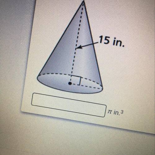 The circumference has the base of the cone is 8.5 pi inches. What is the volume of the cone in terms