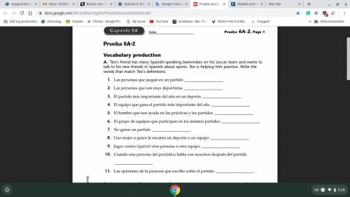 Im asking what the answer for this is Prueba 6A-2 Vocabulary production