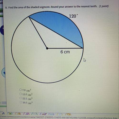 9. Find the area of the shaded segment. Round your answer to the nearest tenth. (1 point) 120° 3 07.