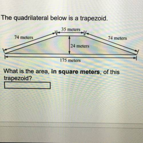 The quadrilateral below is a trapezoid. What is the area, in square meters, of this trapezoid?