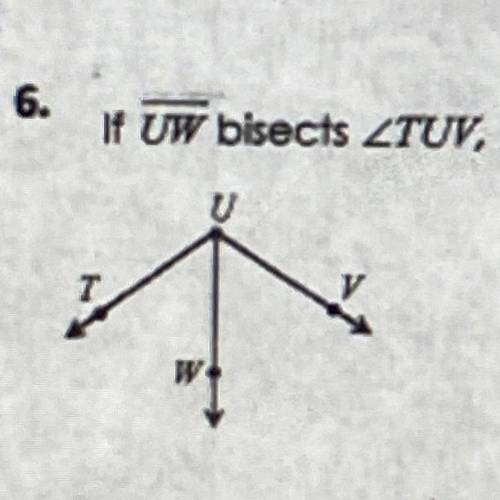 If UW bisects TUV, m < tuw = (13x - 5) and m