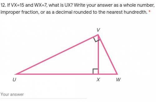 If VX=15 and WX=7, what is UX? Write your answer as a whole number, improper fraction, or as a decim