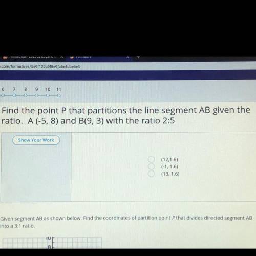 3 Find the point P that partitions the line segment AB given the ratio. A (-5, 8) and B(9, 3) with t