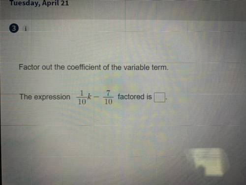 Factor out the coefficient of the variable term The expression 1/10k-7/10 factored is