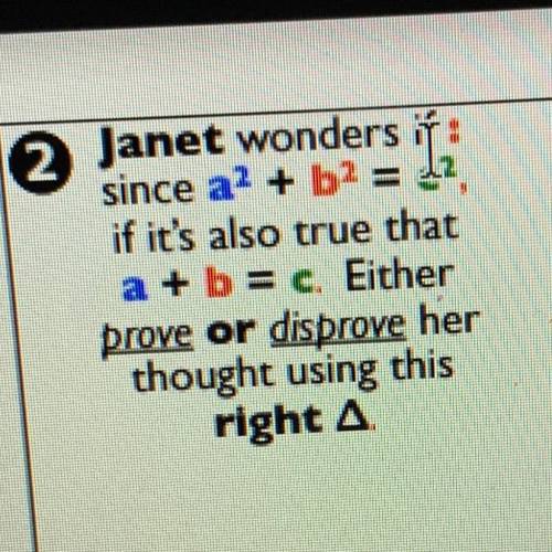 I need to know to provide or disprove her though using a right triangle