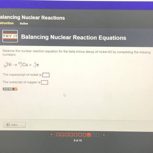 Balance the nuclear reaction equation for the beta minus decay of nickel-63 by completing the missin