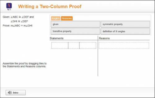 Assemble the proof by dragging tiles to the Statements and Reasons columns.
