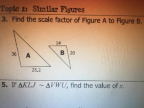 Find the scale factor of figure A to Figure B.