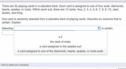 There are 52 playing cards in a standard deck. Each card is assigned to one of four suits: diamonds