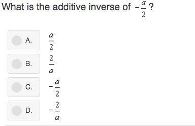 What is the additive inverse of -a/2