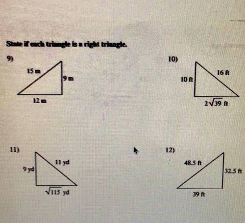 State if each triangle is a right triangle