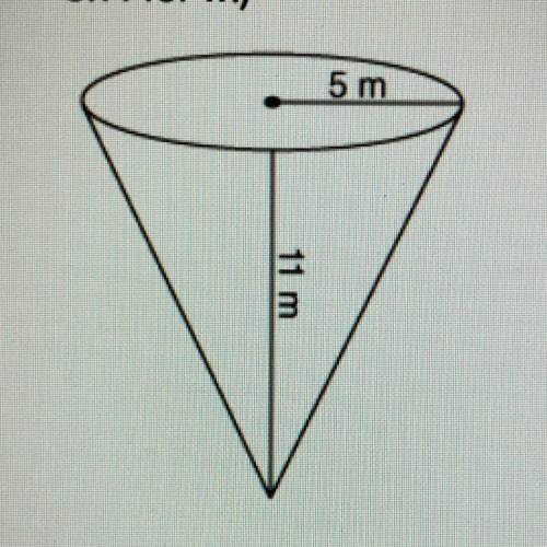 Fill in the blank. The cone pictured below has a radius of 5 m, slant height of 11 m, and surface ar