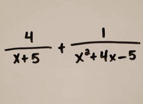 4. Add the rational expressions. Simplify your answer. * (4x-3) / (x+5)(x-1) 5 / (x+5)(x-1) 4(x-1) /