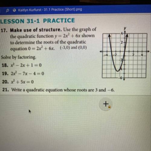 What’s a quadratic equation whose roots are 3 and -6?