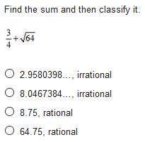 Find the sum and then classify it.