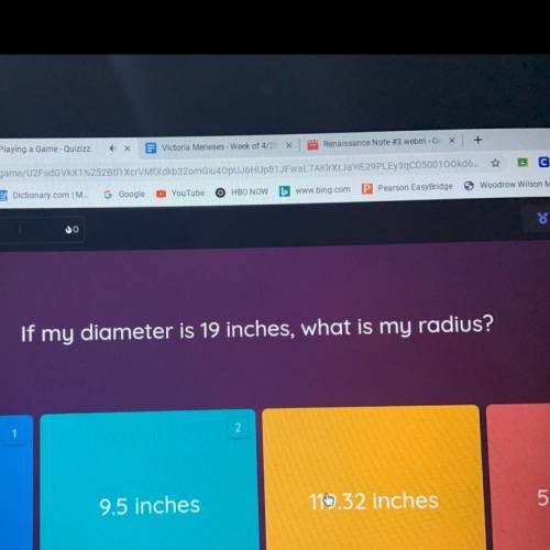 If my diameter is 19 inches, what is my radius