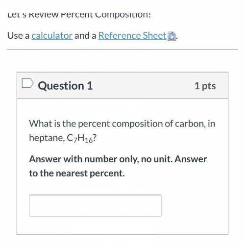 What is the percent composition of carbon, in heptane, C7H16? Answer with number only, no unit. Answ