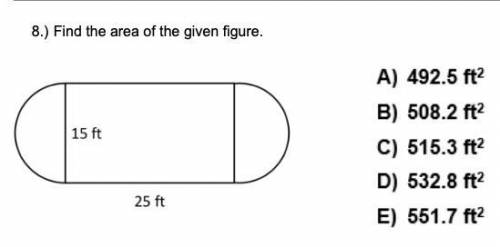 Find the area of the given figure. (answer choices on pictures)