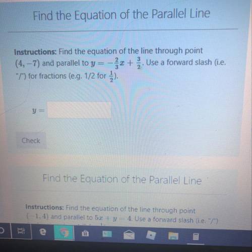 Find the equation of the line through point (4,-7) and parallel to y=-2/3x+3/2.