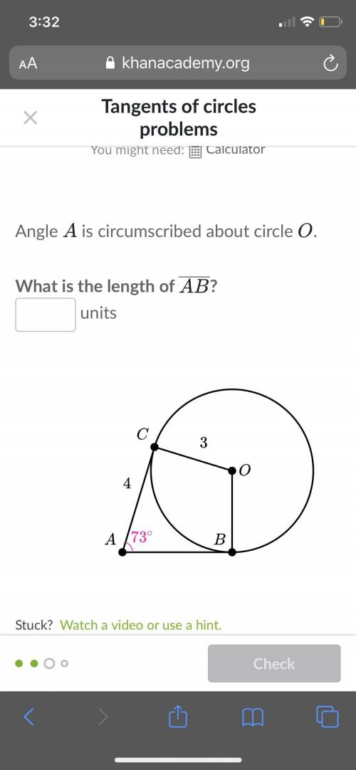 Angle  A is circumscribed about circle O. What is the length of AB