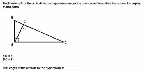 Find the length of the altitude to the hypotenuse under the given conditions. Give the answer in sim
