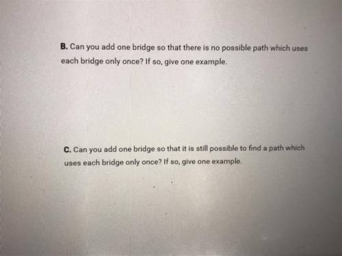 1. Recall the 5 bridge problem you studied in this lesson. As you saw, any path which uses each brid