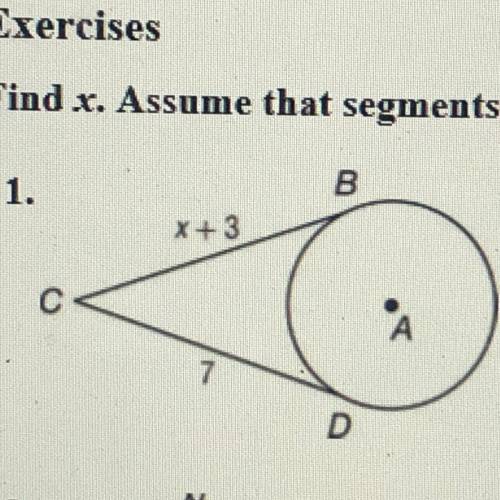 Find x. Assume that segments that appear to be tangent are tangent.