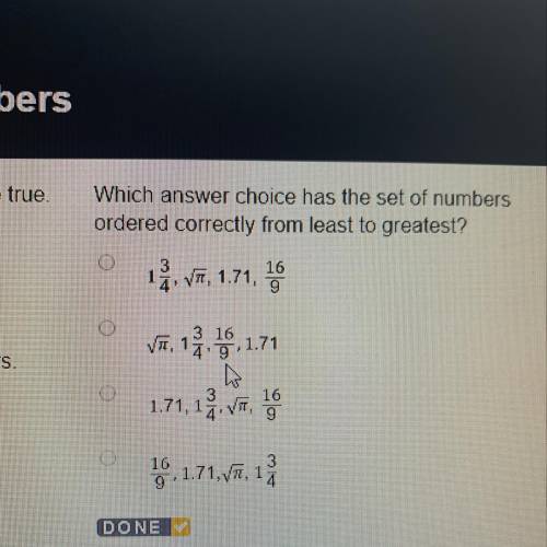 Which answer choice has the set of numbers ordered correctly from least to greatest