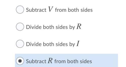 Given Ohm's Law, V=IR which of the following operations will solve for I
