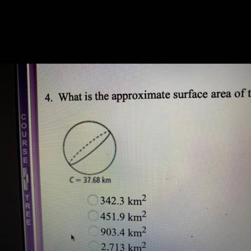 ***PLEASE HELP*** I will give you 20 points What is the approximate surface area of the sphe